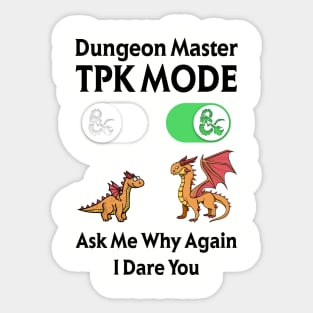 DM TPK Total Party Kill Mode Sticker